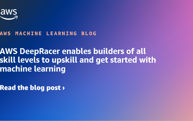 AWS DeepRacer enables builders of all skill levels to upskill and get started with machine learning | Amazon Web Services