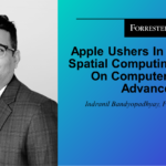 Apple Ushers In The Era Of Spatial Computing, Building On Computer Vision Advances