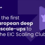 EIC Scaling Club announces its first 48 European deeptech scaleups