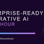 Enterprise-Ready Generative AI Happy Hour