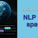 Getting Started with NLP and spaCy course