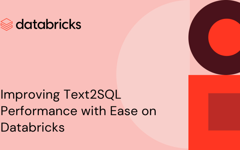 Improving Text2SQL Performance with Ease on Databricks