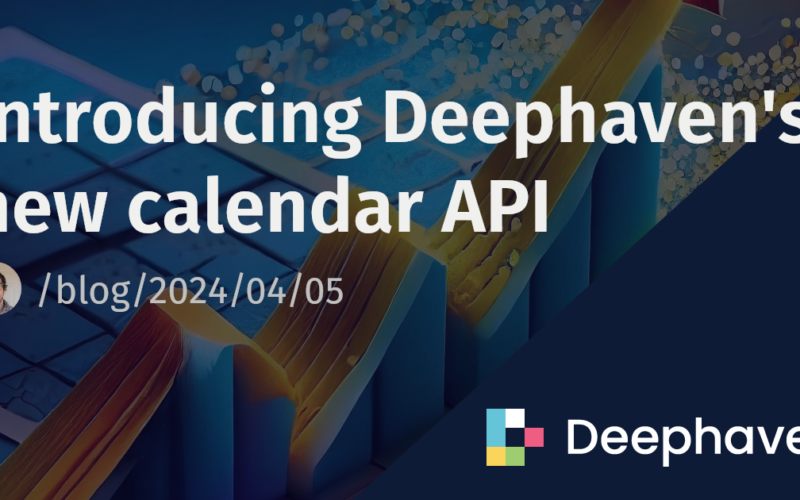 Introducing Deephaven's new calendar API | Deephaven