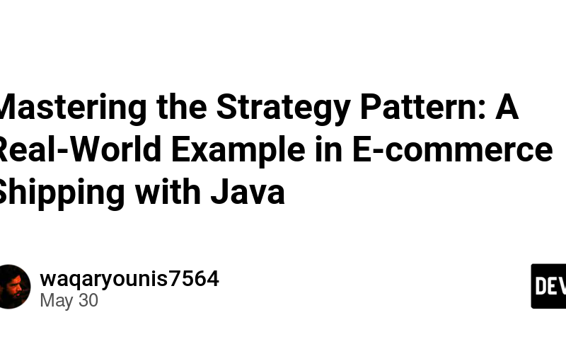 Mastering the Strategy Pattern: A Real-World Example in E-commerce Shipping with Java