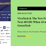 VivaTech & The New French Tech Next40/120: When AI Meets Green Tech