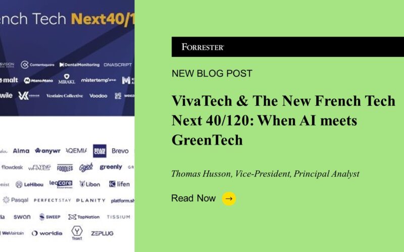 VivaTech & The New French Tech Next40/120: When AI Meets Green Tech