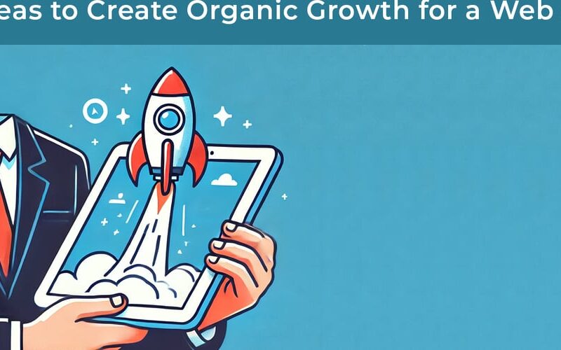 4 Ideas to Create Organic Growth for a Web App