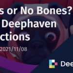 Bones or No Bones? More Deephaven predictions | Deephaven