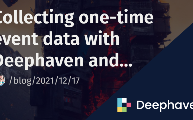 Collecting one-time event data with Deephaven and Prometheus | Deephaven