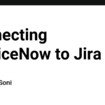 Connecting ServiceNow to Jira