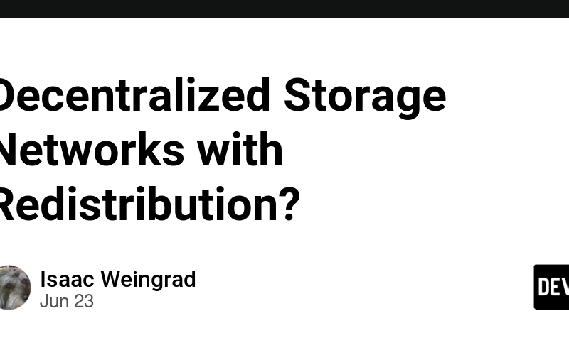 Decentralized Storage Networks with Redistribution?