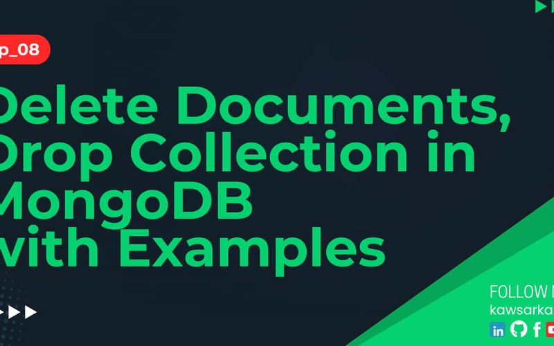 Delete Documents, Drop Collection in MongoDB