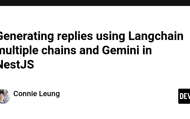 Generating replies using Langchain multiple chains and Gemini in NestJS