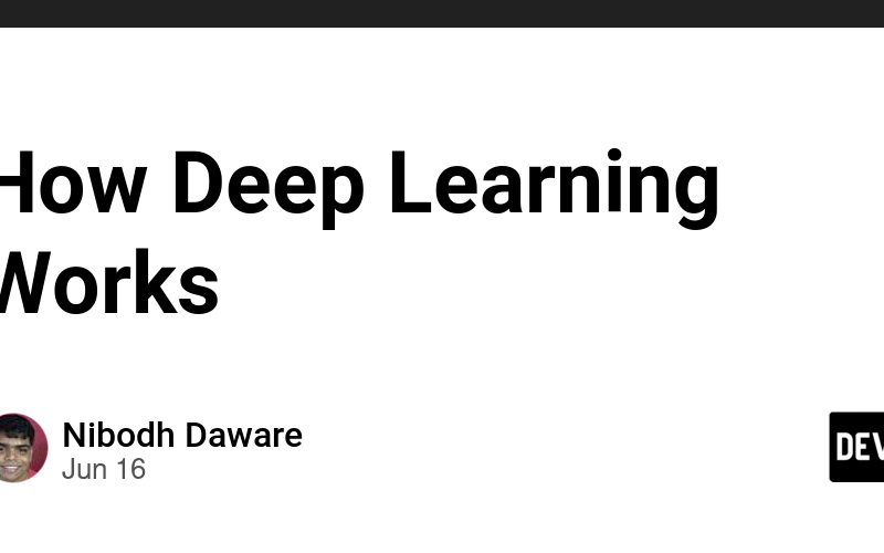 How Deep Learning Works