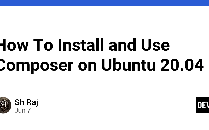 How To Install and Use Composer on Ubuntu 20.04