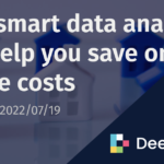 How smart data analysis can help you save on real estate costs | Deephaven