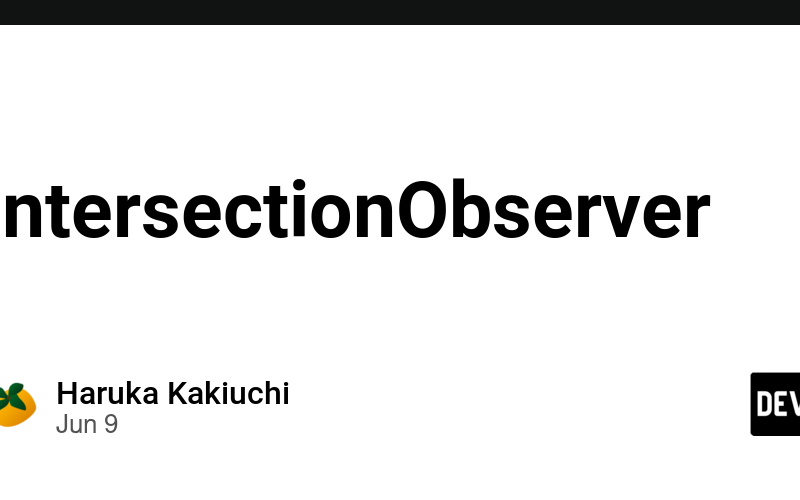 IntersectionObserver