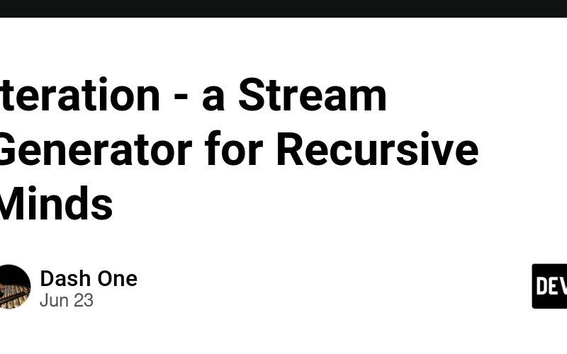 Iteration – a Stream Generator for Recursive Minds