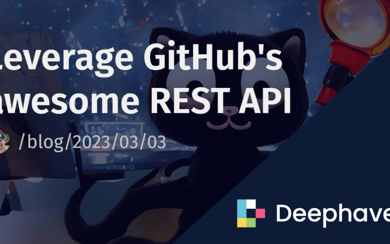 Leverage GitHub's awesome REST API | Deephaven