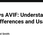 PNG vs AVIF: Understanding the Differences and Usage