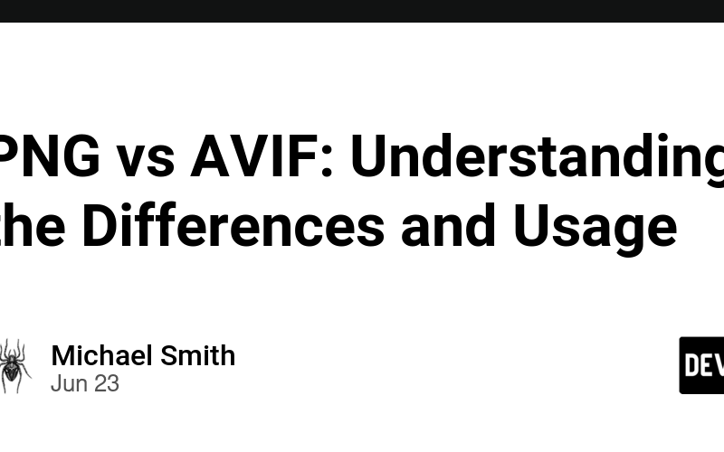 PNG vs AVIF: Understanding the Differences and Usage