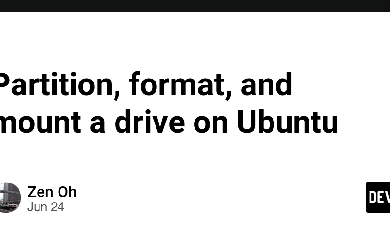 Partition, format, and mount a drive on Ubuntu