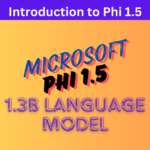 Phi 1.5 – Introduction and Analysis