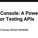 REST Console: A Powerful Tool for Testing APIs