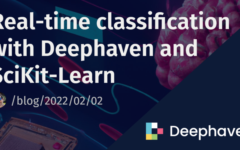 Real-time classification with Deephaven and SciKit-Learn | Deephaven