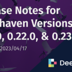 Release Notes for Deephaven Versions 0.21.0, 0.22.0, & 0.23.0 | Deephaven