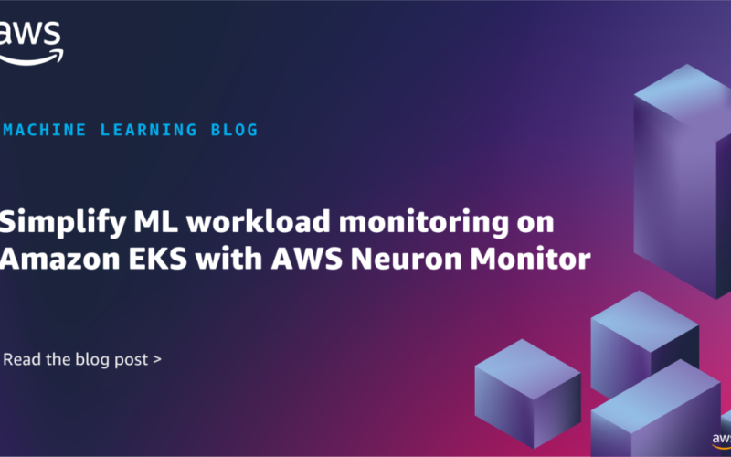 Scale and simplify ML workload monitoring on Amazon EKS with AWS Neuron Monitor container | Amazon Web Services