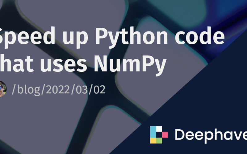 Speed up Python code that uses NumPy | Deephaven