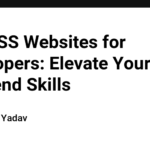 Top CSS Websites for Developers: Elevate Your Frontend Skills