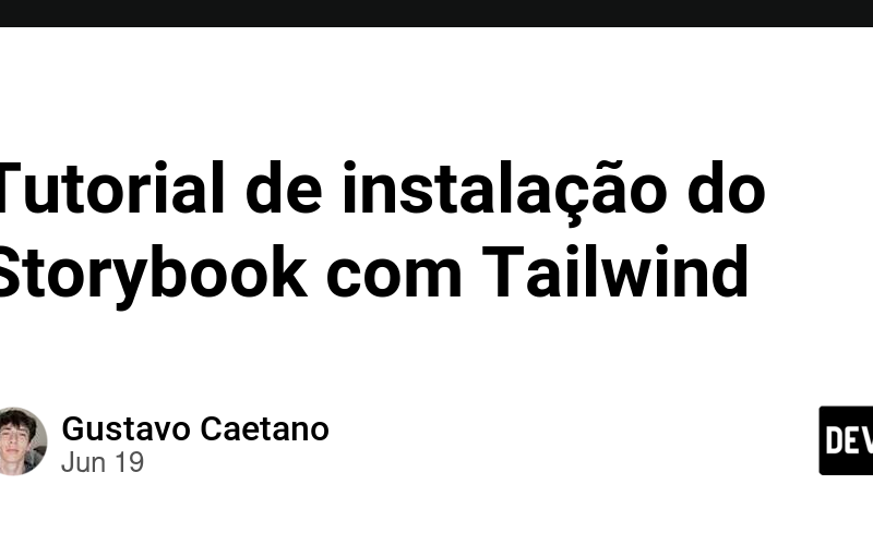 Tutorial de instalação do Storybook com Tailwind