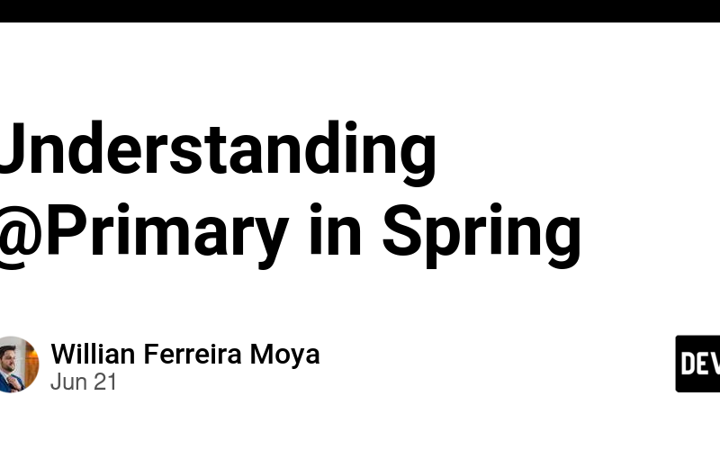 Understanding @Primary in Spring