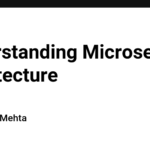 Understanding Microservices Architecture