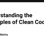 Understanding the Principles of Clean Code