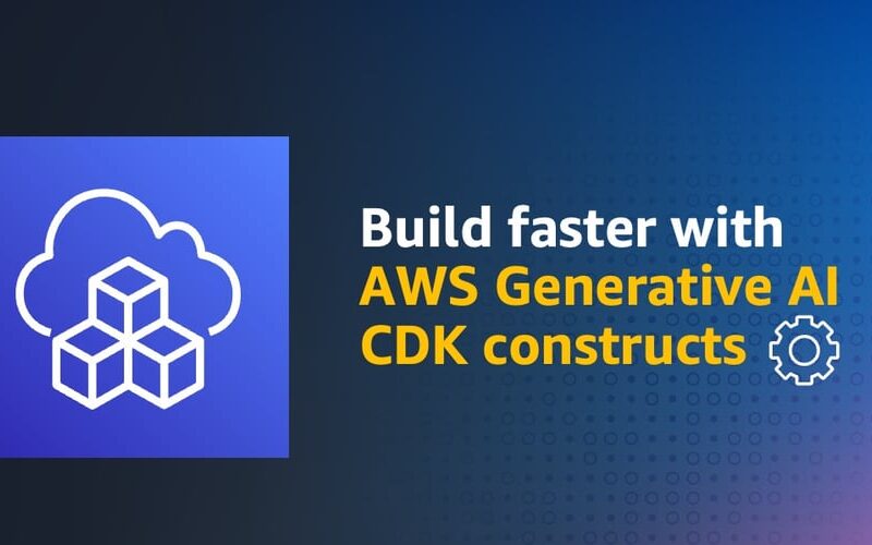 Use AWS Generative AI CDK constructs to speed up app development