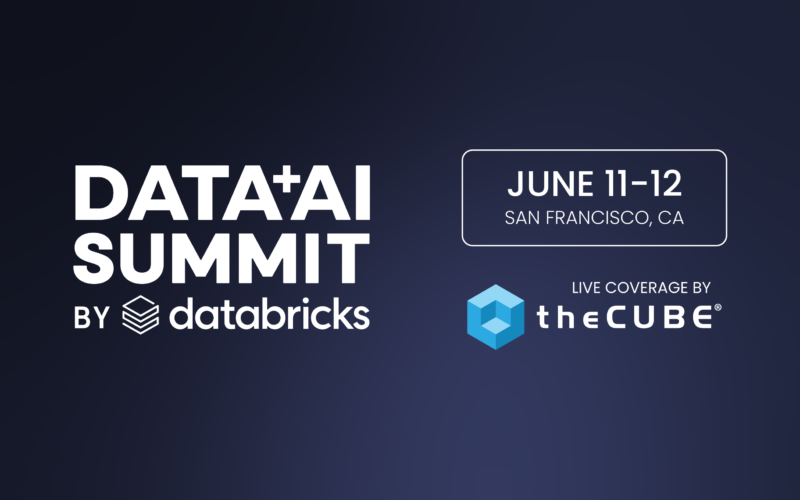 What to expect during the Databricks Data + AI Summit – SiliconANGLE