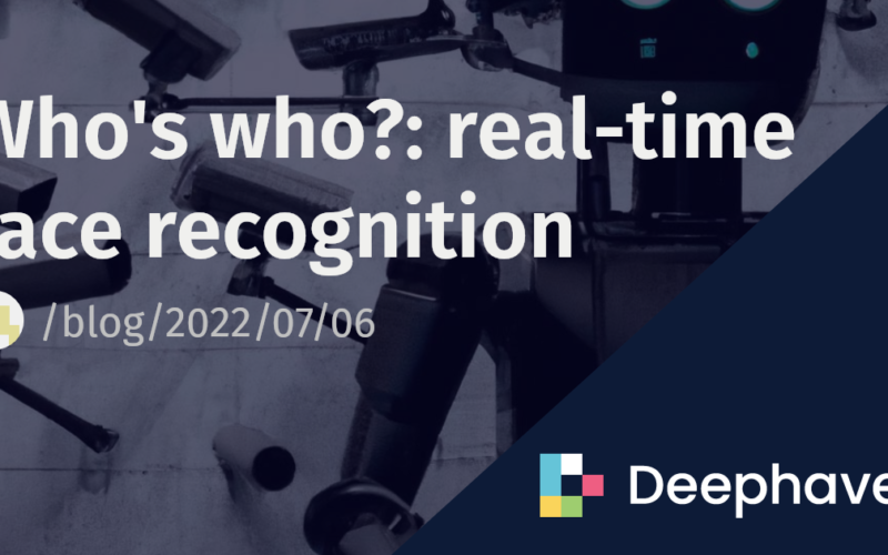 Who's who?: real-time face recognition | Deephaven