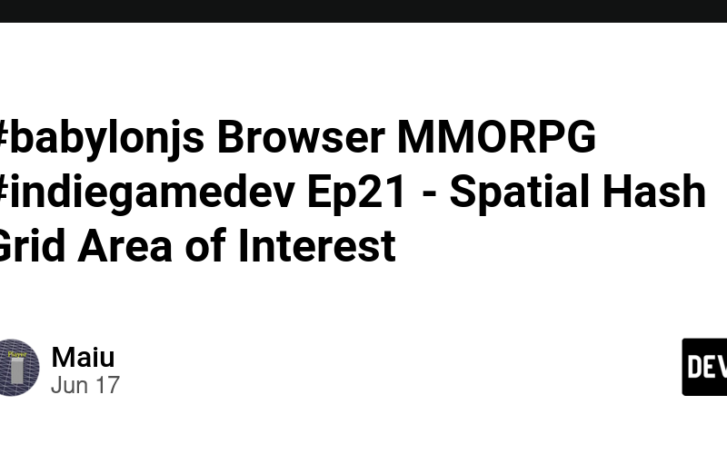 #babylonjs Browser MMORPG #indiegamedev Ep21 – Spatial Hash Grid Area of Interest