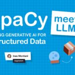 spaCy meets LLMs: Using Generative AI for Structured Data