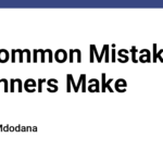 10 Common Mistakes Beginners Make