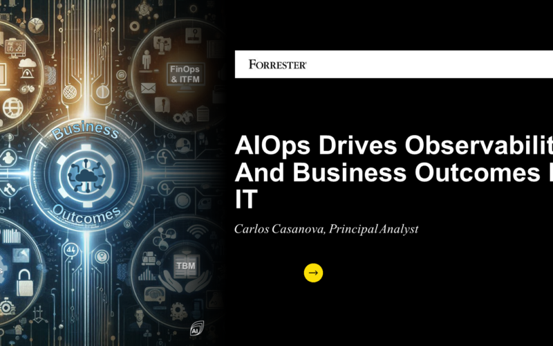 AIOps Drives Observability And Business Outcomes In IT