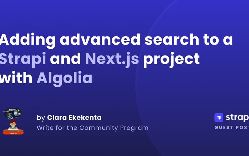 Adding advanced search to a Strapi and Next.js project with Algolia