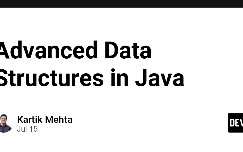 Advanced Data Structures in Java