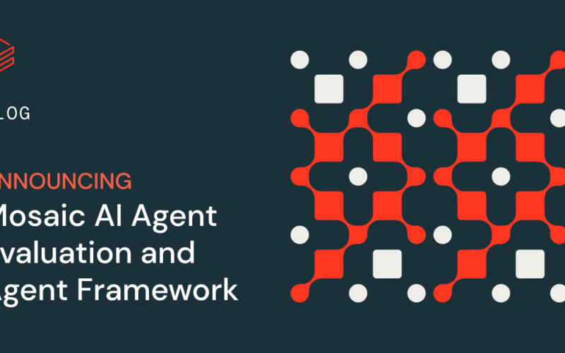 Announcing Mosaic AI Agent Framework and Agent Evaluation