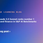 Anthropic Claude 3.5 Sonnet ranks number 1 for business and finance in S&P AI Benchmarks by Kensho | Amazon Web Services