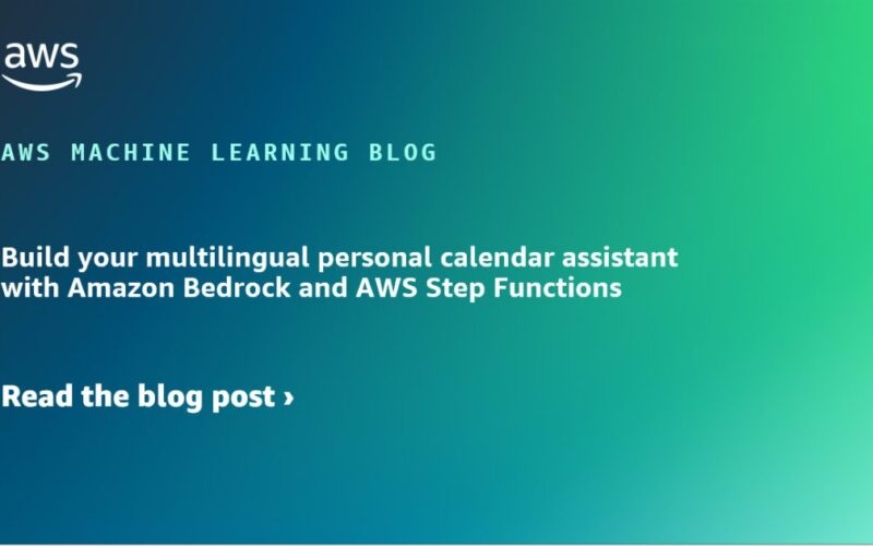 Build your multilingual personal calendar assistant with Amazon Bedrock and AWS Step Functions | Amazon Web Services