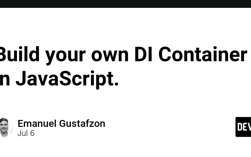 Build your own DI Container in JavaScript.